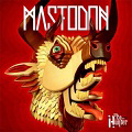 Mastodon. The Hunter